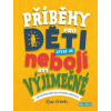 Příběhy pro děti, které se nebojí být výjimečné - Ben Brooks