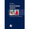 Myasthenia gravis - Jan Schützner, Václav Šmat et al.