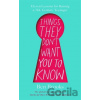 Things They Don't Want You to Know - Ben Brooks