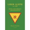 Liber Aleph vel CXI - Aleister Crowley