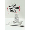 Mlčať z plných pľúc - Grupač Marián