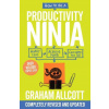 How to Be a Productivity Ninja - Graham Allcott