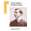 Tóth Árpád összes verse