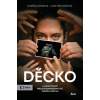 Děcko - Kateřina Krobová, Lucie Macháčková