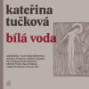 Bílá Voda - Kateřina Tučková (mp3 audiokniha)