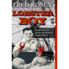 Lobster Boy (Rosen,Fred (Emeritus Harvard Medical School,US))(Brožovaná)