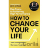 How to Change Your Life - Damian Hughes, Jake Humphrey