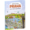 Velká knížka - Praha pro malé vypravěče - Libor Drobný (ilustrátor), Alena Viltová