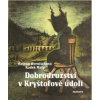Dobrodružství v Kryštofově Údolí - Malý Radek, Wernischová Helena