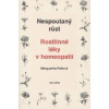 Peltová Marguerite: Nespoutaný růst - Rostlinné léky v homeopatii (setkání s rostlinami na mnoha úrovních - z hlediska botaniky, historie, mytologie, symboliky, chemie, homeopatie i zkoušek léků ( 154