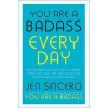 You Are a Badass Every Day