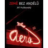 Země bez andělů - Fučikovský JIří