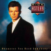 Rick Astley: Whenever You Need Somebody (2022 Remaster) - Rick Astley