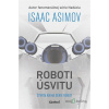 Robot: Roboti úsvitu - Isaac Asimov - online doručenie