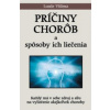 Príčiny chorôb a ich liečenie