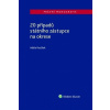 20 případů státního zástupce na okrese - Adéla Rosůlek