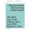 Ztracená vláda věcí tvých se k tobě navrátí (Cyri Říha)
