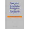 Legal Issues of Digitalisation, Robotization and Cyber Security - Šišková Naděžda