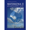 Matematika II/1 + II/2 - pro porozumění i praxi - Jana Musilová, Pavla Musilová