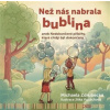 Než nás nabrala bublina - Michaela Zdrubecká