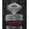 Il Golem di Praga, il rabbino Löw e la mia anima ebraica