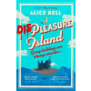 Displeasure Island - Alice Bell, Atlantic Books