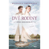 Dvě rodiny: Těžká rozhodnutí - Michaela Grünigová - online doručenie