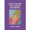 Léčivé faktory pro sociální organismus - Steiner Rudolf
