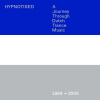 Various, HYPNOTISED, A JOURNEY THROUGH DUTCH TRANCE MUSIC, 1994-2005, CD