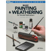 Basic Painting & Weathering for Model Railroaders