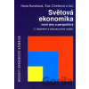 Světová ekonomika - nové jevy a perspektivy - Hana Kunešová, Eva Cihelková a kol.