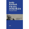 Vrata dokořán /Texty písní a básně/ - Sváťa Karásek