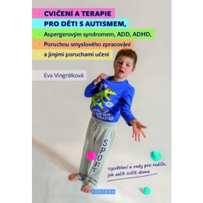 Cvičení a terapie pro děti s autismem (Eva Vingrálková)