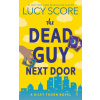 The Dead Guy Next Door (Brožovaná)