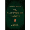 The Shattered Lands - Brenna Nation