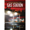 Tales from the Gas Station: Volume Three Townsend Jack