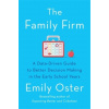 Family Firm (EMILY OSTER)(Brožovaná)