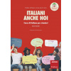 Italiani anche noi. Corso di italiano per stranieri. Il libro della scuola di Penny Wirton