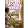 Across The Way - Mary Monroe