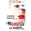 Modlitba za krutých - Andrea Rimová