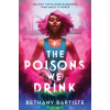 Poisons We Drink (Bethany Baptiste)(Brožovaná)