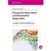 Posuzování stavu zdraví a ošetřovatelská diagnostika (Dagmar Mastiliaková )