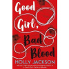 Good Girl, Bad Blood - Holly Jacksonová