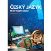 Český jazyk 1 - učebnice pro SŠ - Taktik