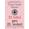 21 lekcí pro 21. století - Yuval Noah Harari