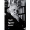 Gaston Bachelard a filozofia pohľadu - Vydra Anton