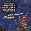 Stopařův průvodce Galaxií 4. Sbohem, a dík za ryby 1x Audio na CD MP3