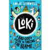 Loki: A Bad God's Guide to Taking the Blame