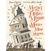 Moving the Millers' Minnie Moore Mine Mansion: A True Story - Dave Eggers, Walker Books
