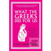 What the Greeks Did for… (Tony Spawforth)
